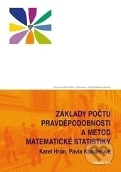 Kniha: Základy počtu pravděpodobnosti a metod matematické statistiky 2. vydání (Karel Hron a Pavla Kunderová)