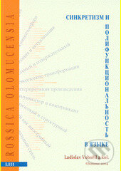 Kniha: Synkretizm i polifunkcionaľnosť v jazyke (Ladislav Vobořil a kolektív). , 2014
