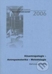 Kniha: Kinantropologie – Antropomotorika – Metodologie + CD (Blahoslav Komeštík). , 2008