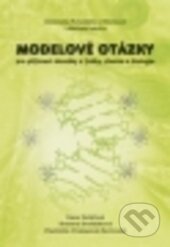 Kniha: Modelové otázky pro přijímací zkoušky z fyziky, chemie a biologie (Hana Kolářová, Svatava Dvořáčková a Vlastimila Chalupová)