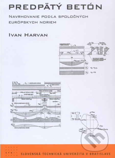 Kniha: Predpätý betón (Ivan Harvan). , 2010