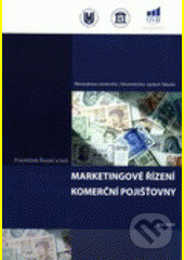 Kniha: Marketingové řízení komerční pojišťovny (František Řezáč)