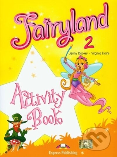 Fairyland 2 - activity book + interactive eBook (SK) - Jenny Dooley, Virginia Evans, Express Publishing, 2007