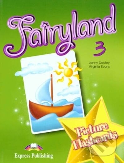 Fairyland 3 - picture flashcards - Jenny Dooley, Virginia Evans, Express Publishing, 2007