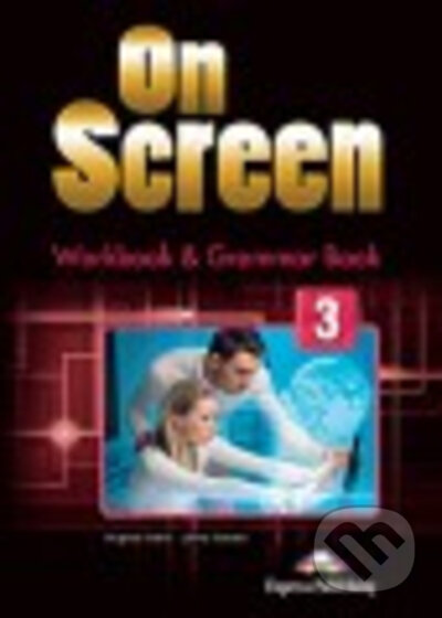 On Screen 3 - Worbook and Grammar Digibook App. + ieBook (Black edition) - Virginia Evans, Jenny Dooley, Express Publishing, 2015