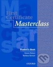 Kniha: First Certificate Masterclass (Simon Haines). Oxford University Press, 2004