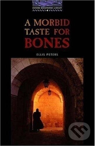 A Mordbid Taste For Bones (Oxford Bookworms, Level 4)