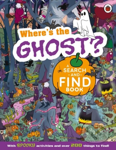 Where&#039;s the Ghost? A Spooky Search-and-Find Book - Ladybird, Ladybird Books, 2024