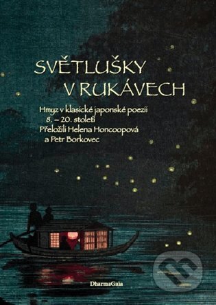 Světlušky v rukávech (Hmyz v klasické japonské poezii 8.–20. století) - kniha z kategorie Poezie