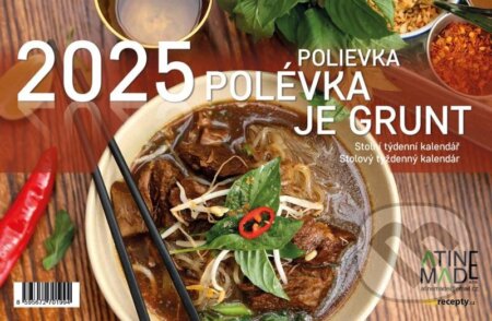 Kalendář 2025 Polévka je grunt, stolní, týdenní (Almatyne). Almatyne, 2024