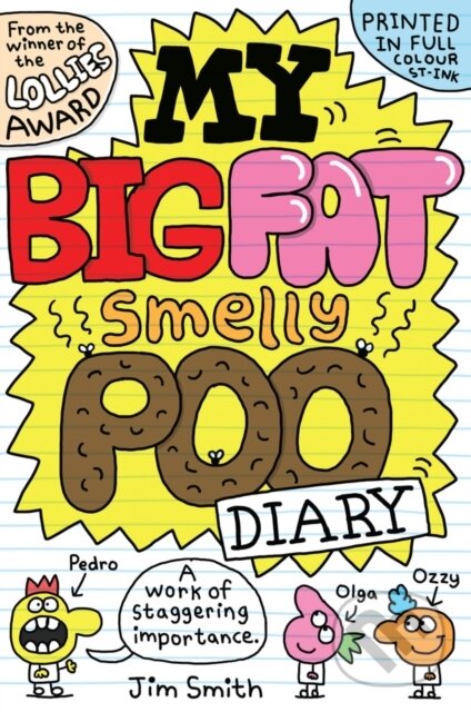 My Big Fat Smelly Poo Diary - Jim Smith, Scholastic, 2024