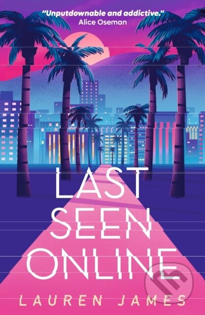 Last Seen Online - Lauren James, Walker books, 2024