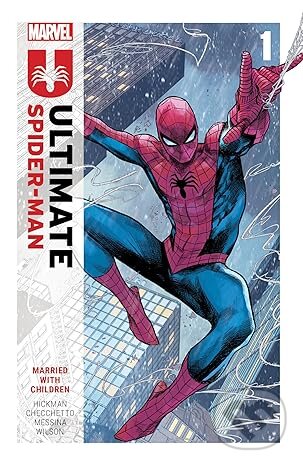 Ultimate Spider-Man Vol. 1: Married With Children - Jonathan Hickman, Marco Checchetto, Marvel, 2024