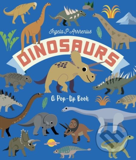 Dinosaurs - Ingela P. Arrhenius, Walker books, 2024