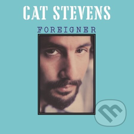 Hudobné CD: Cat Stevens: Foreigner (Hudobné albumy). Hudobné albumy, 2024