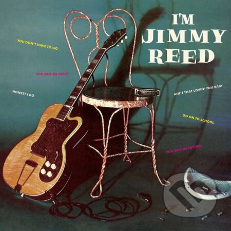 Hudobné CD: Jimmy Reed: I'm Jimmy Reed LP (Hudobné albumy). Hudobné albumy, 2024