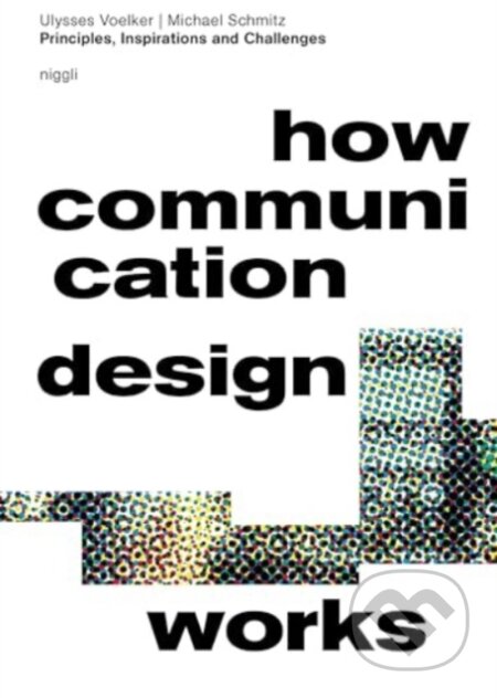 How Communication Design Works - Ulysses Voelker, Niggli, 2024