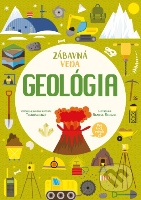 Zábavná veda: Geológia - Agnese Baruzzi (ilustrátor), Slovart, 2024