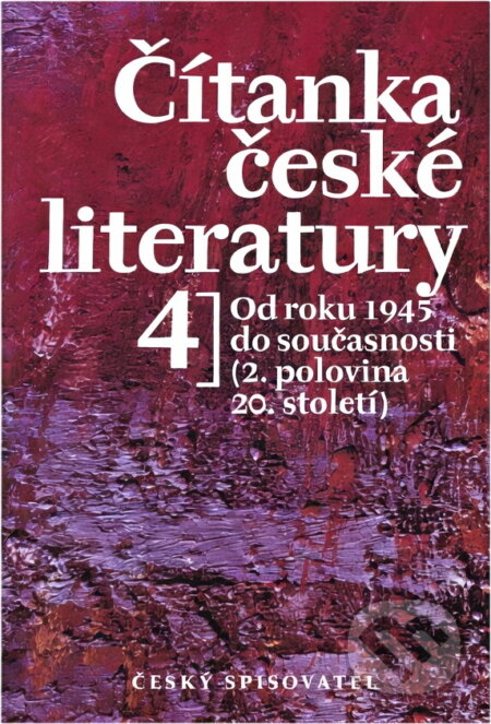 Kniha: Čítanka české literatury (Český spisovatel). Český spisovatel, 1996