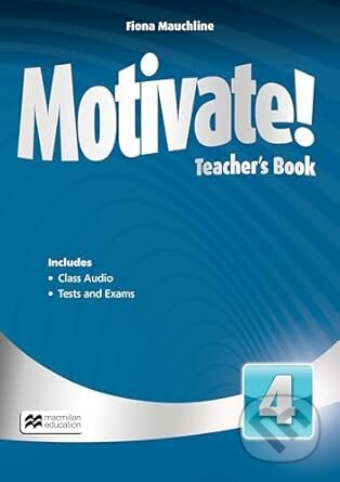 Motivate! 4 Teacher&#039;s Book - metodická príručka + online pack (2024) - Emma Heyderman, Fiona Mauchline, MacMillan, 2021