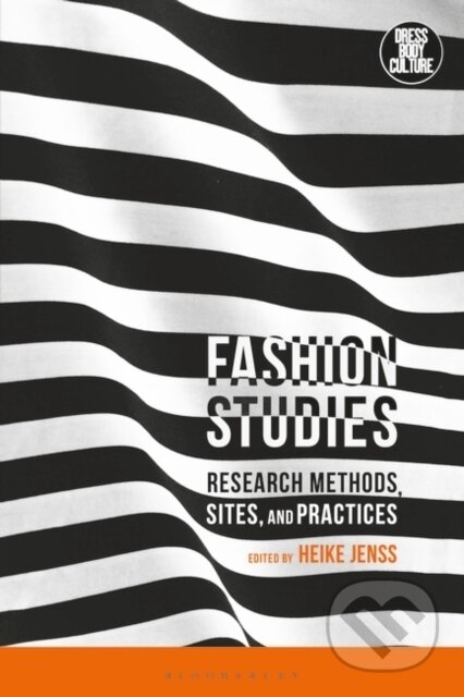 Fashion Studies - Heike Jenss (editor), Bloomsbury, 2019