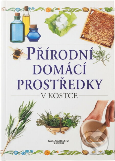 Kniha: Přírodní domácí prostředky (Karen Hurrell). Slovart, 2000