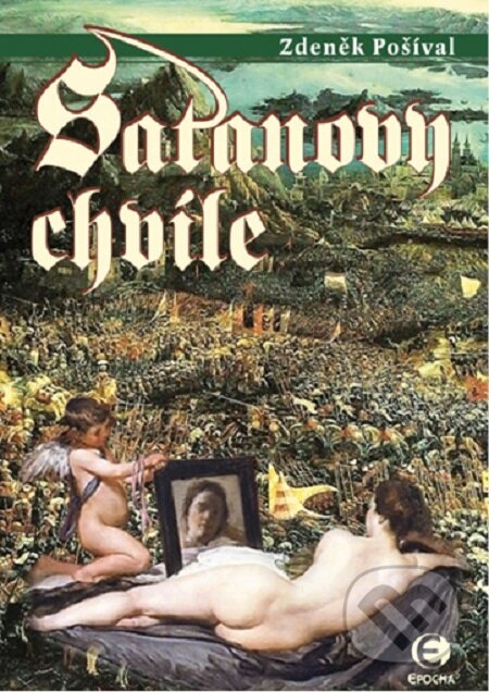 E-kniha: Satanovy chvíle (Zdeněk Pošíval). Epocha, 2010