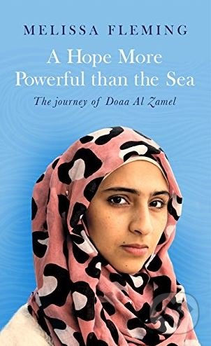 A Hope More Powerful than the Sea - Melissa Fleming - kniha z kategorie Beletrie