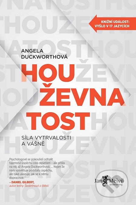 Houževnatost - Angela Duckworth, Jan Melvil publishing, 2017