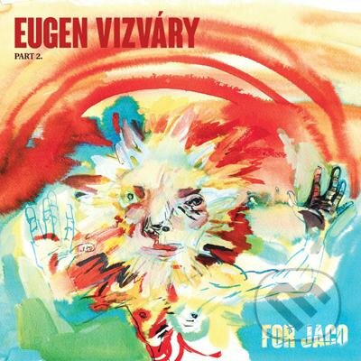 Eugen Vizváry: For Jaco - Eugen Vizváry, Hudobné albumy, 2016