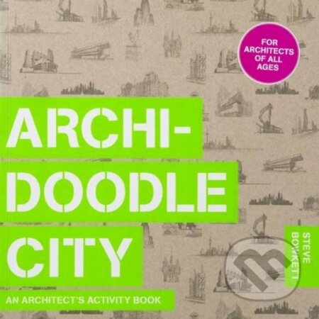 Archidoodle City - Steve Bowkett, Laurence King Publishing, 2017