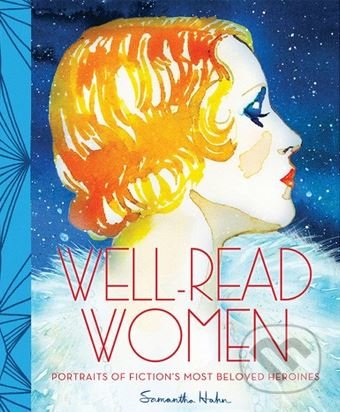 Well-Read Women - Samantha Hahn, Chronicle Books, 2013