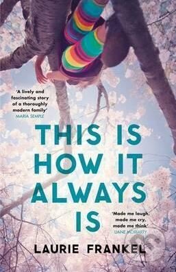 This is How it Always is - Laurie Frankel - kniha z kategorie Beletrie