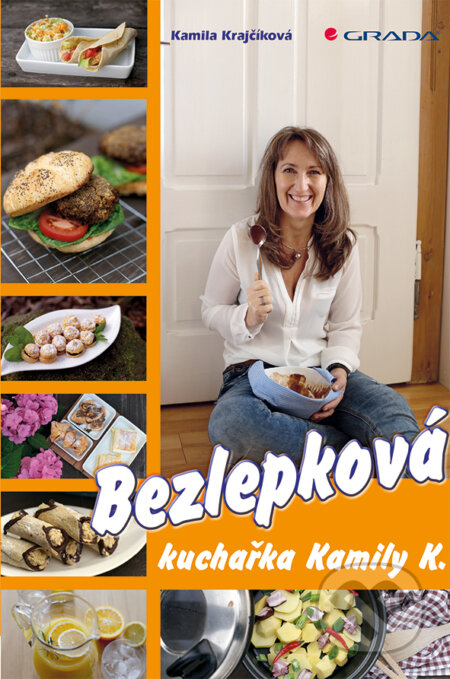 Bezlepková kuchařka Kamily K. - Kamila Krajčíková, Grada, 2016