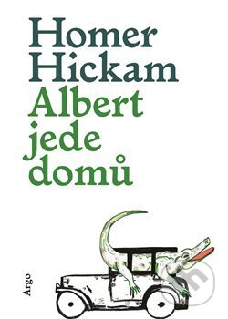 Albert jede domů - Homer Hickam - kniha z kategorie Společenská beletrie