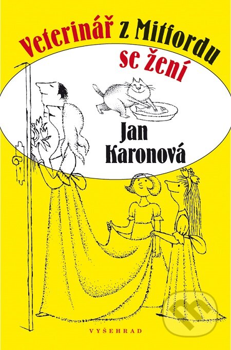 E-kniha: Veterinář z Mitfordu se žení (Jan Karon). Vyšehrad, 2016