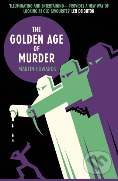 The Golden Age of Murder - Martin Edwards, HarperCollins, 2017