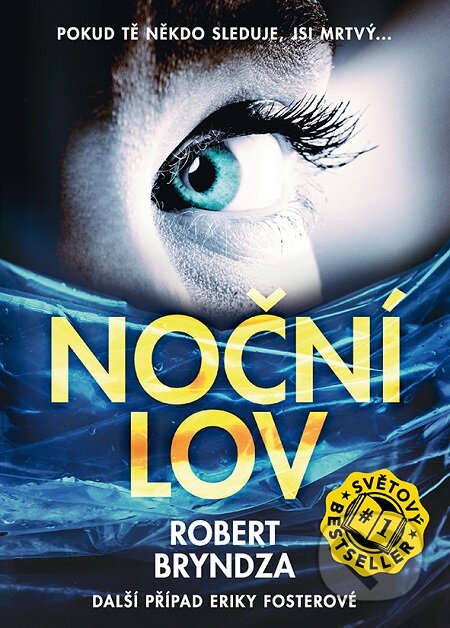 Noční lov - Robert Bryndza, Cosmopolis, 2017