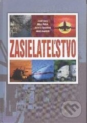 Zasielateľstvo - Jozef Gnap, Miloš Poliak, Jarmila Sosedová, Juraj Jagelčák, EDIS, 2011