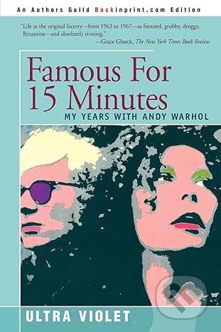 Famous for 15 Minutes : My Years with Andy Warhol, iUniverse, Inc., 2004