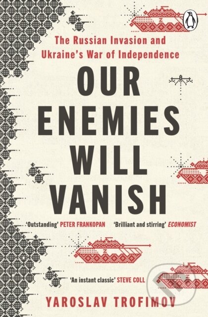 Our Enemies will Vanish - Yaroslav Trofimov, Penguin Books, 2024