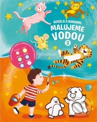 Kouzla s barvami - Malujeme vodou 2