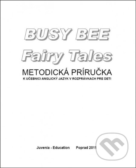 Busy Bee Fairy Tales, Metodická priručka - Rôzni Autori (editor)