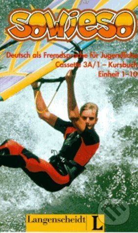 Sowieso, neue Rechtschreibung, 2 Cassetten A zum Kursbuch