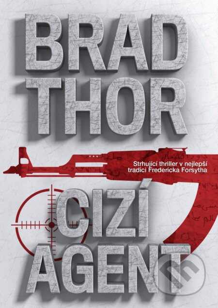 Cizí agent - Brad Thor, CPRESS, 2017