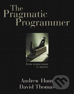 The Pragmatic Programmer - Andrew Hunt, David Thomas, Addison-Wesley Professional, 1999
