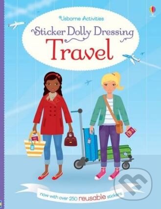 Sticker Dolly Dressing: Travel - Fiona Watt, Steven Wood (ilustrácie), Usborne, 2016