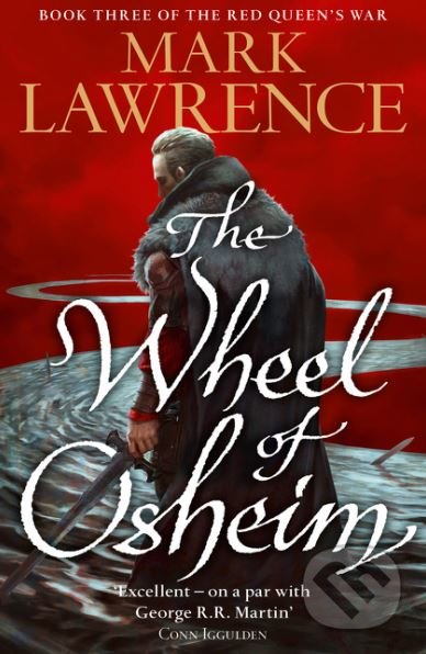 The Wheel of Osheim - Mark Lawrence, HarperCollins, 2017