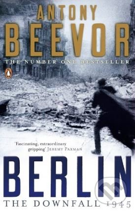 Berlin - Antony Beevor, Penguin Books, 2007