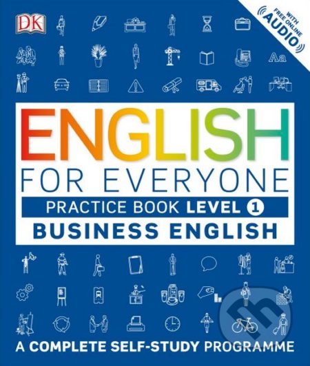 English for Everyone: Practice Book - Business English, Dorling Kindersley, 2017